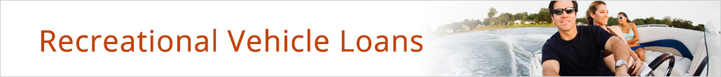 Recreational Vehicle loans from Coast Line Credit Union